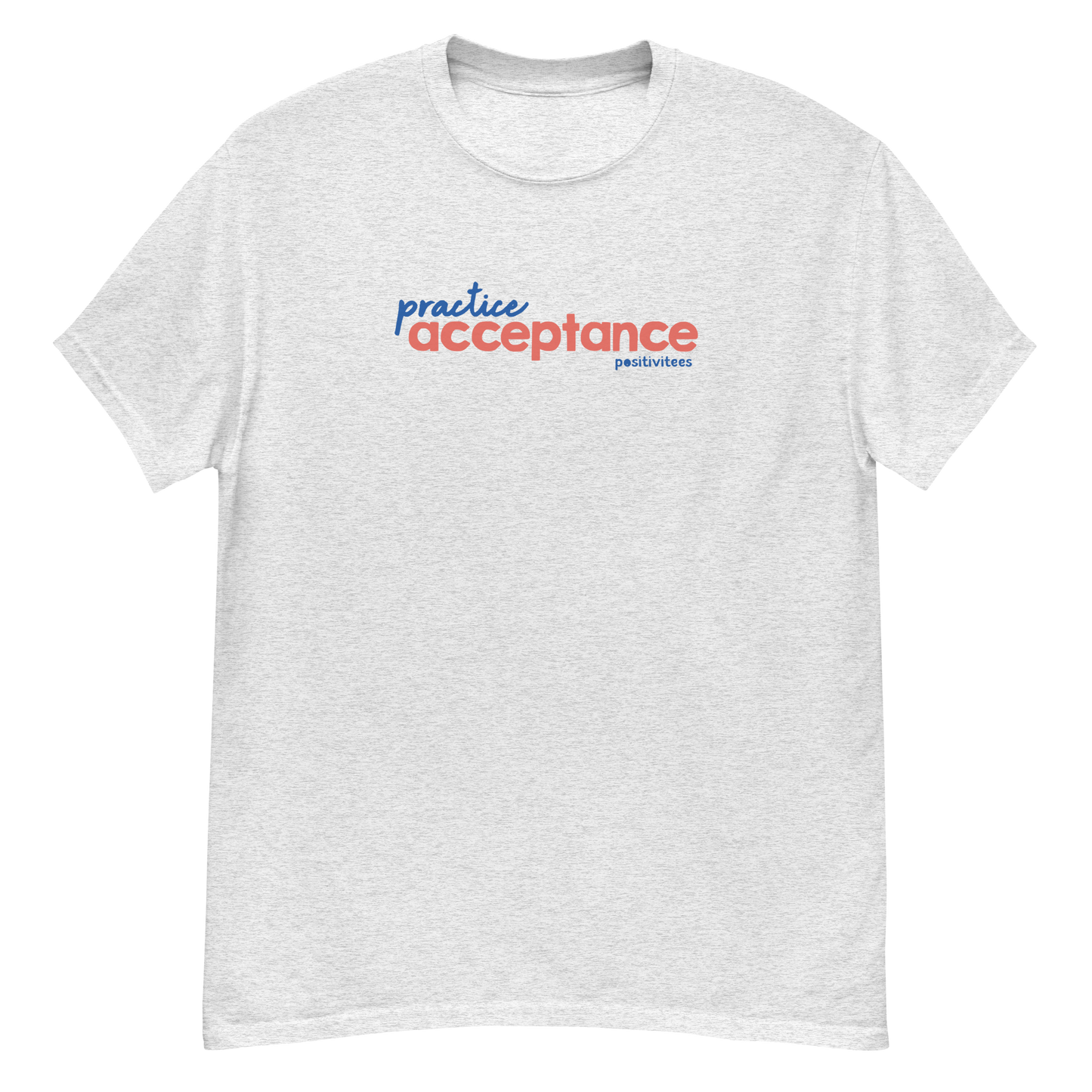 Practice Acceptance Classic Tee