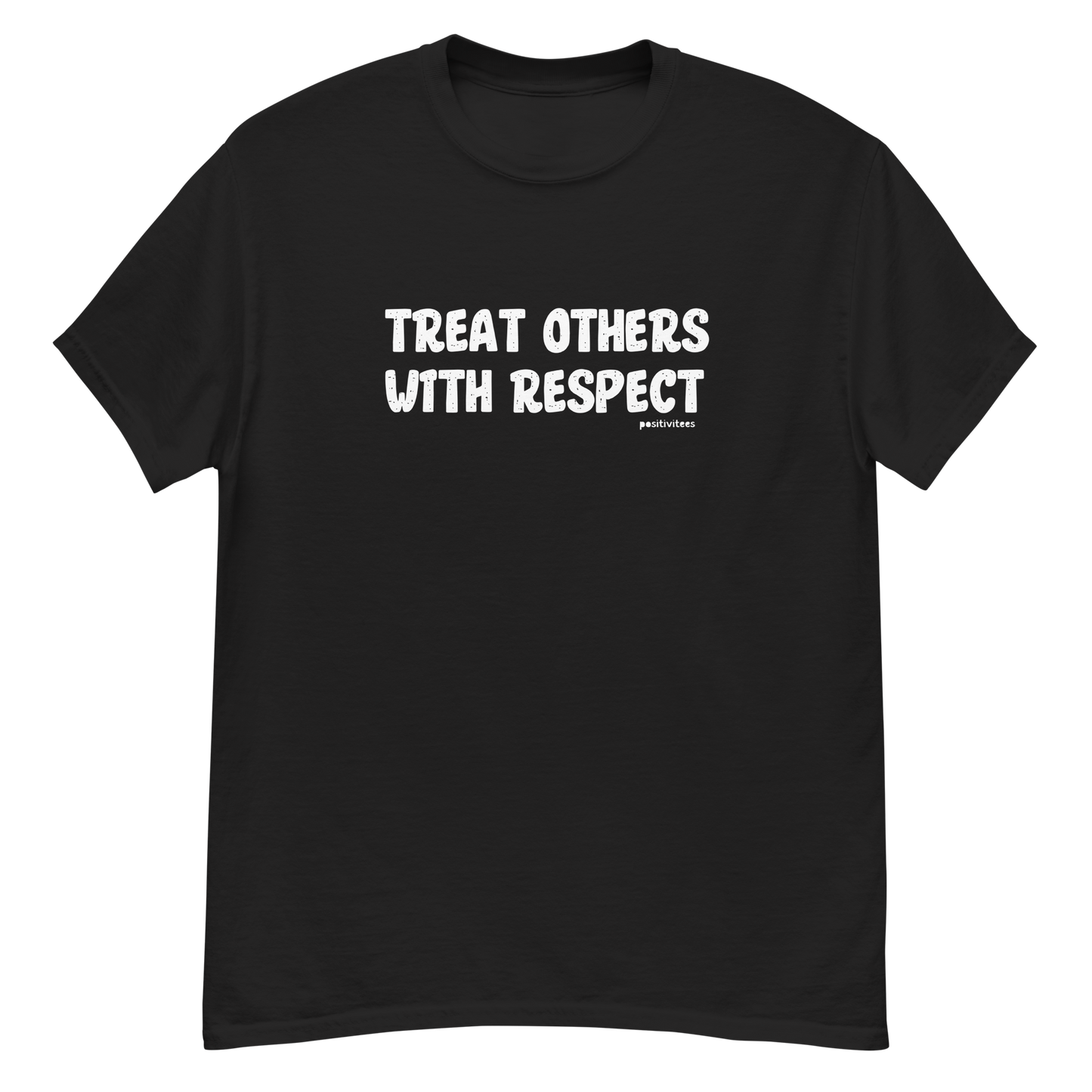 Treat Others With Respect Tee