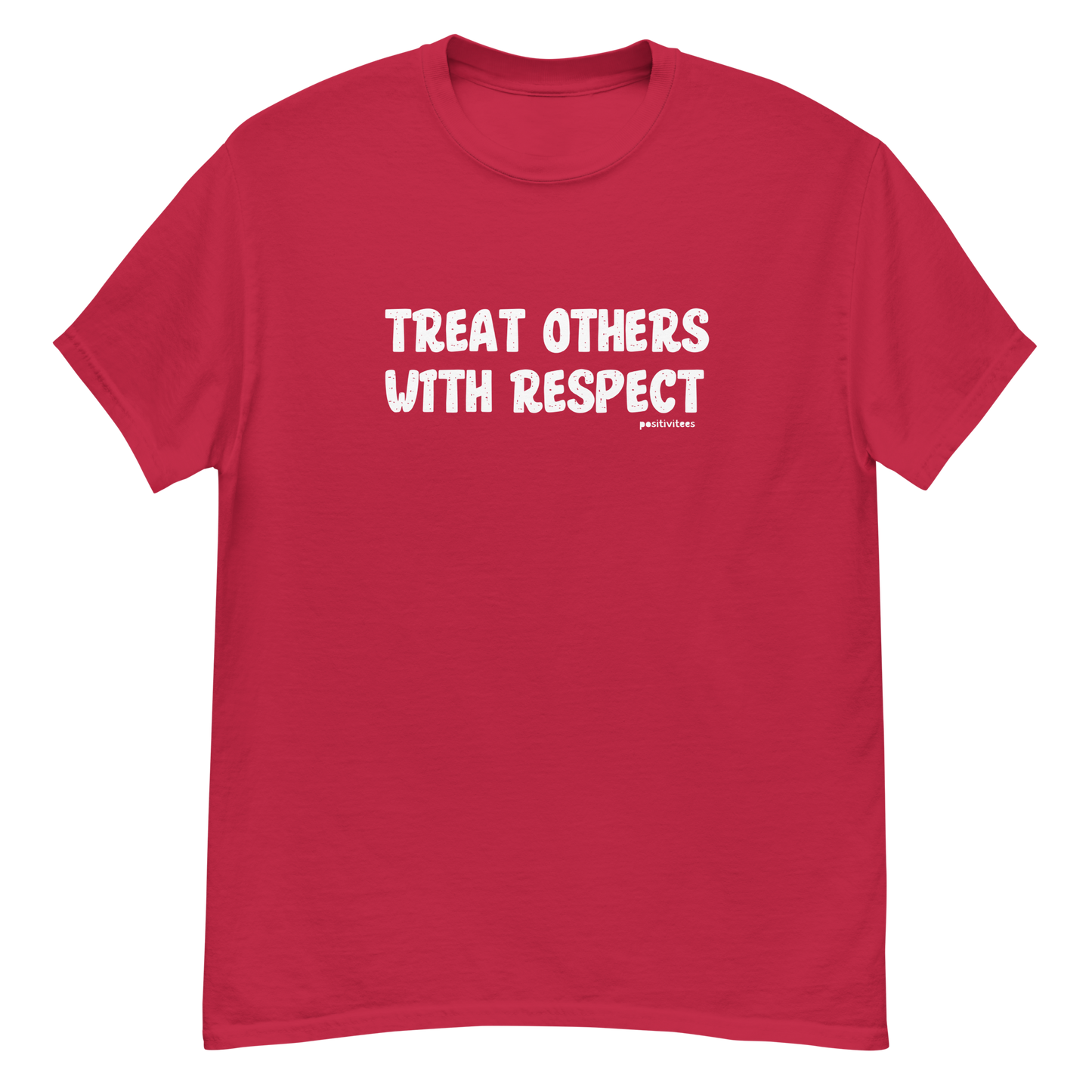 Treat Others With Respect Tee