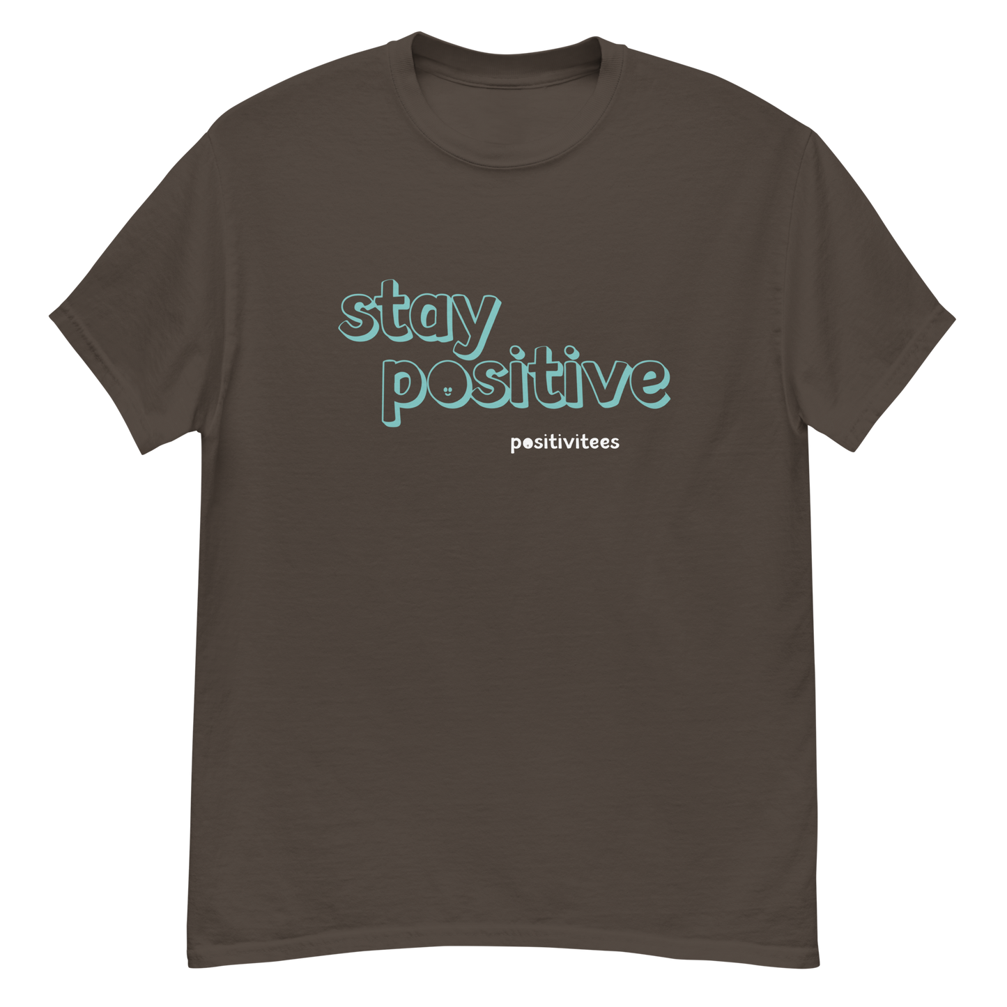 Stay Positive Tee