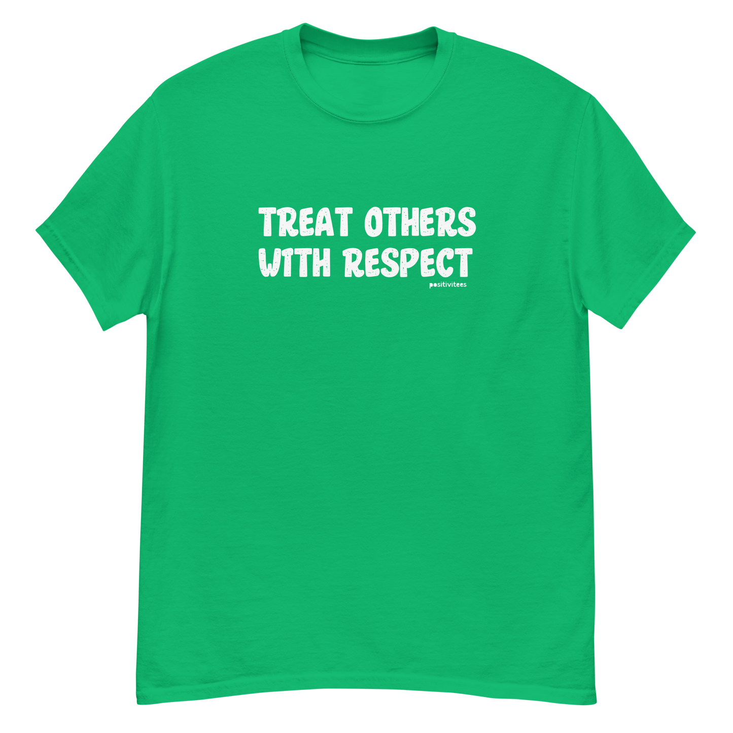 Treat Others With Respect Tee