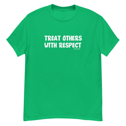 Treat Others With Respect Tee