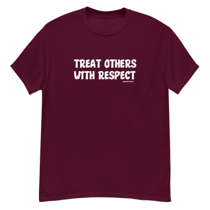 Treat Others With Respect Tee