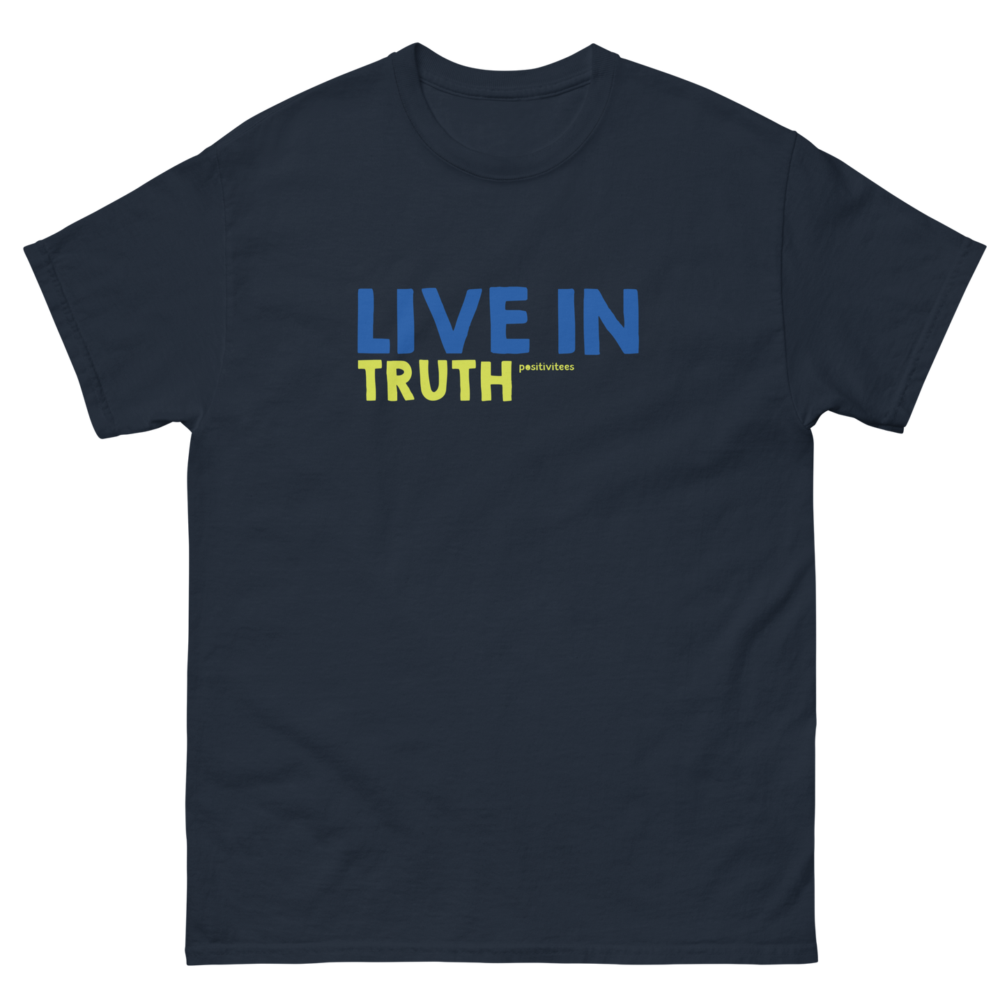 Live In Truth Tee