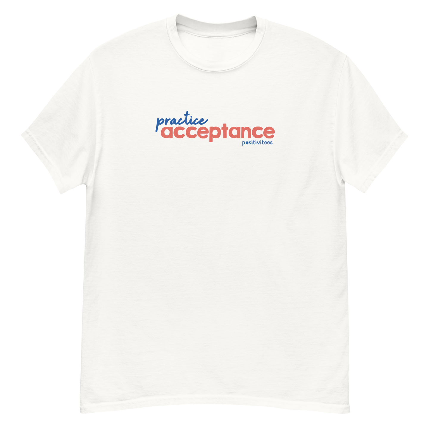 Practice Acceptance Classic Tee