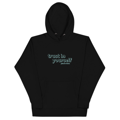 Trust In Yourself Classic Hoodie