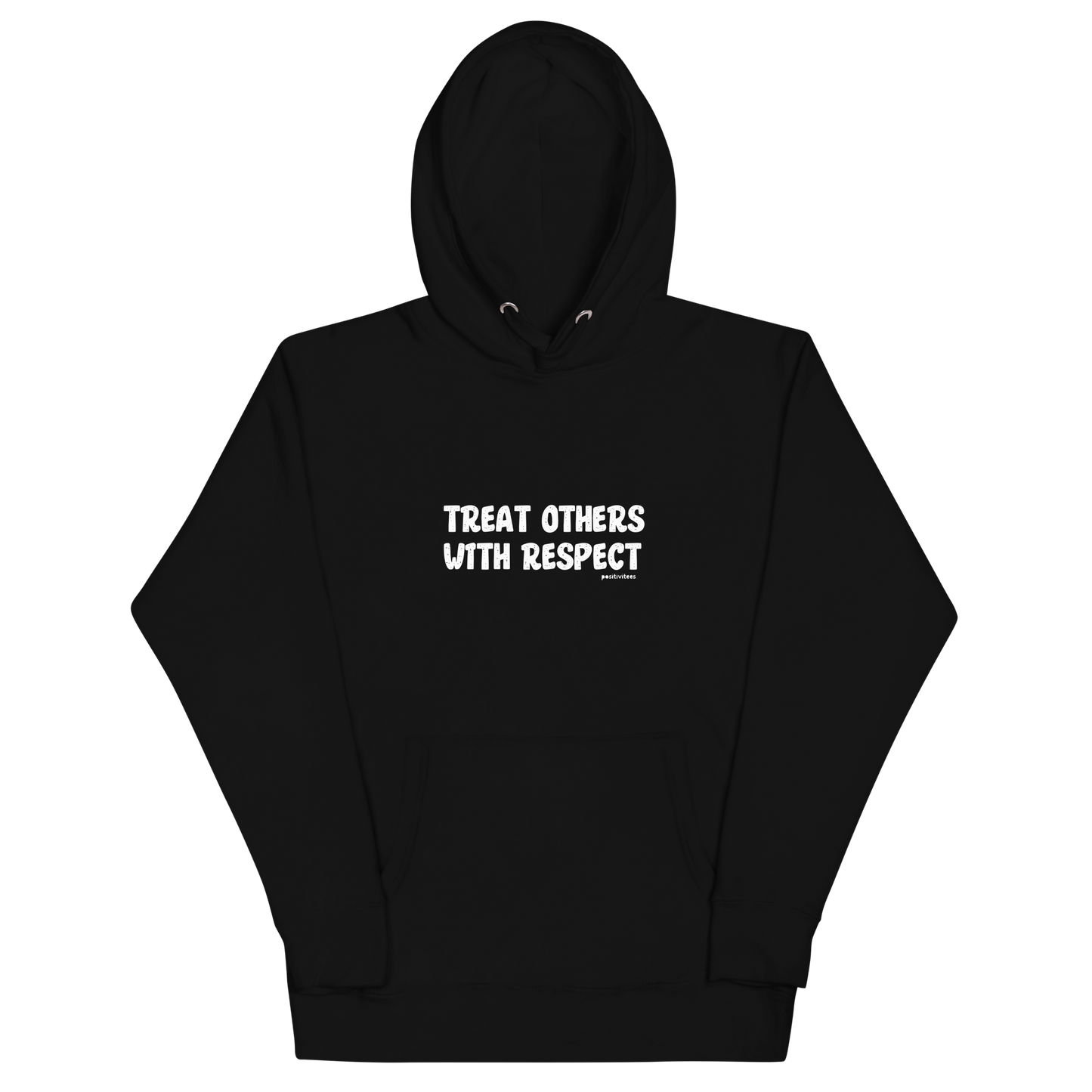 Treat Others With Respect Classic Hoodie