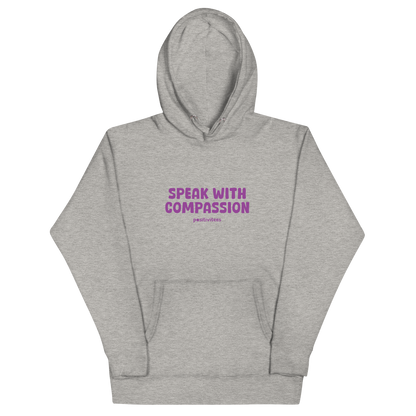 Speak With Compassion Classic Hoodie