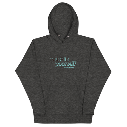 Trust In Yourself Classic Hoodie