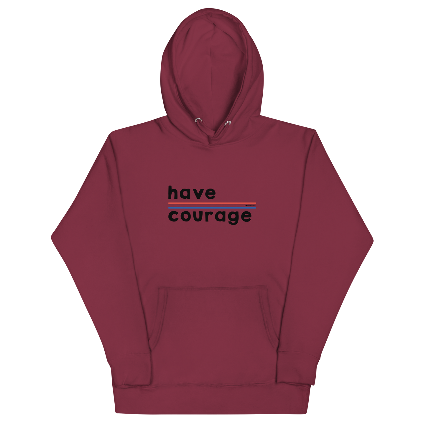 Have Courage Classic Hoodie