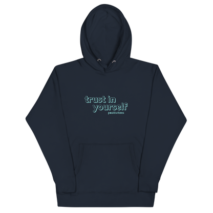 Trust In Yourself Classic Hoodie