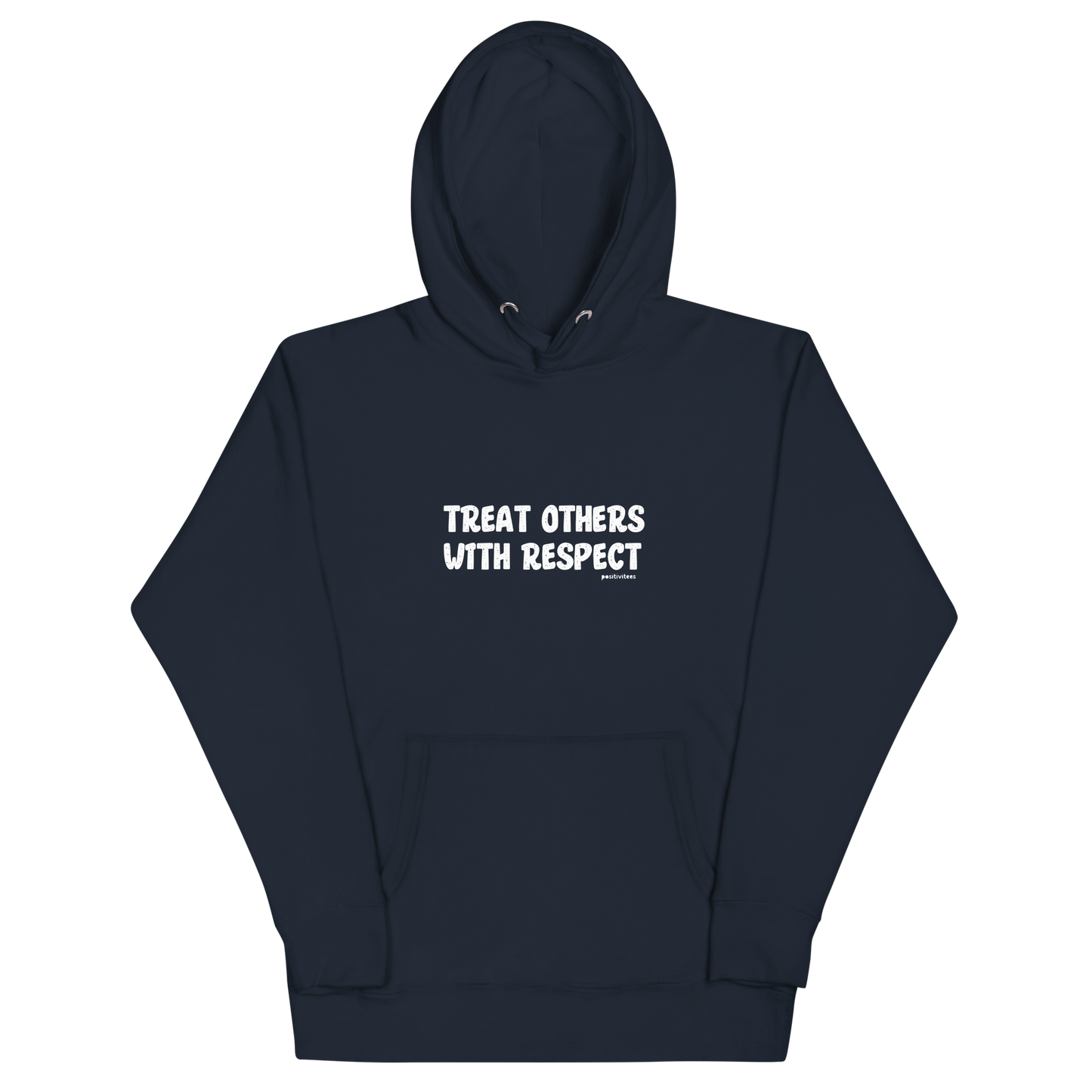 Treat Others With Respect Classic Hoodie