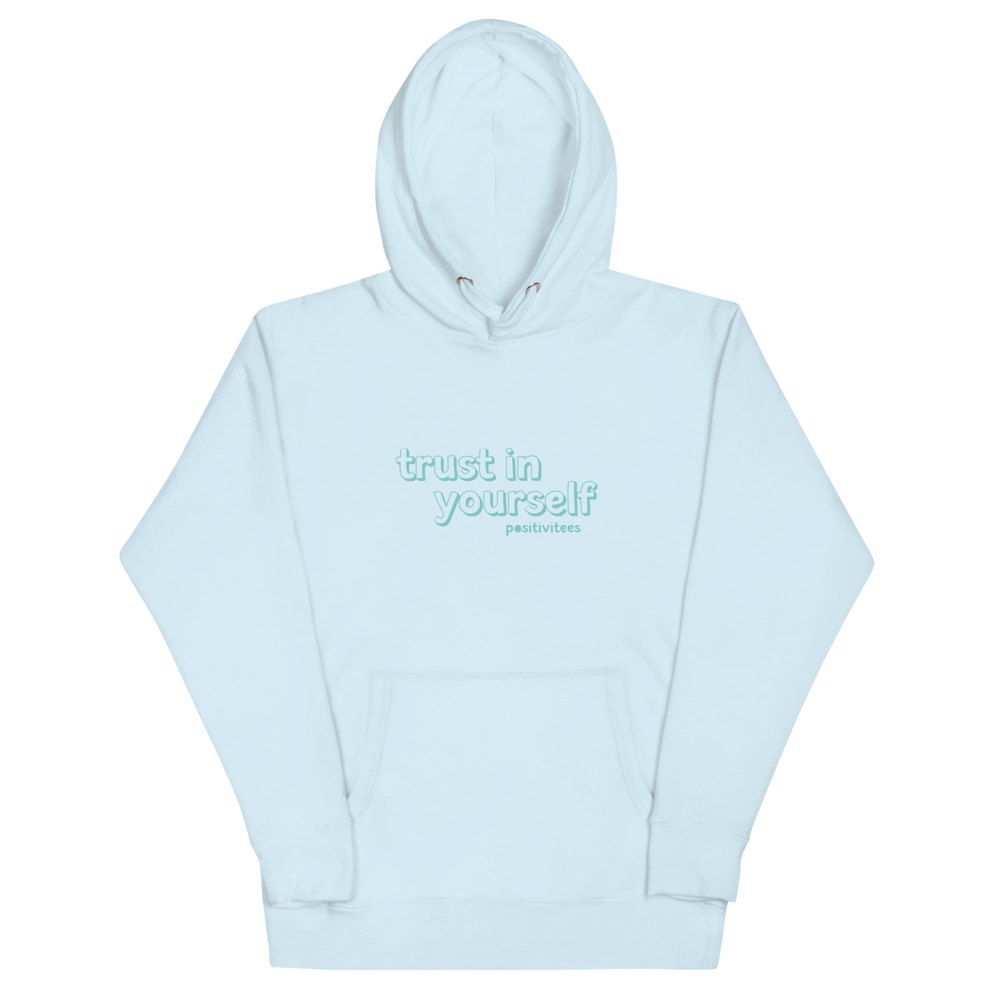 Trust In Yourself Classic Hoodie