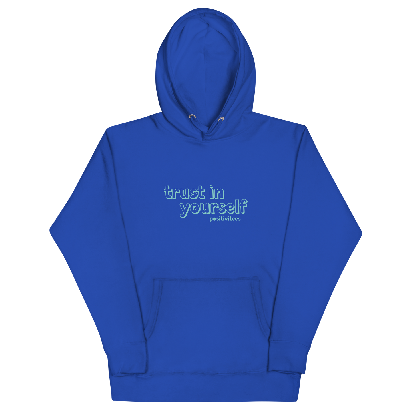 Trust In Yourself Classic Hoodie