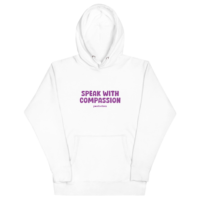 Speak With Compassion Classic Hoodie