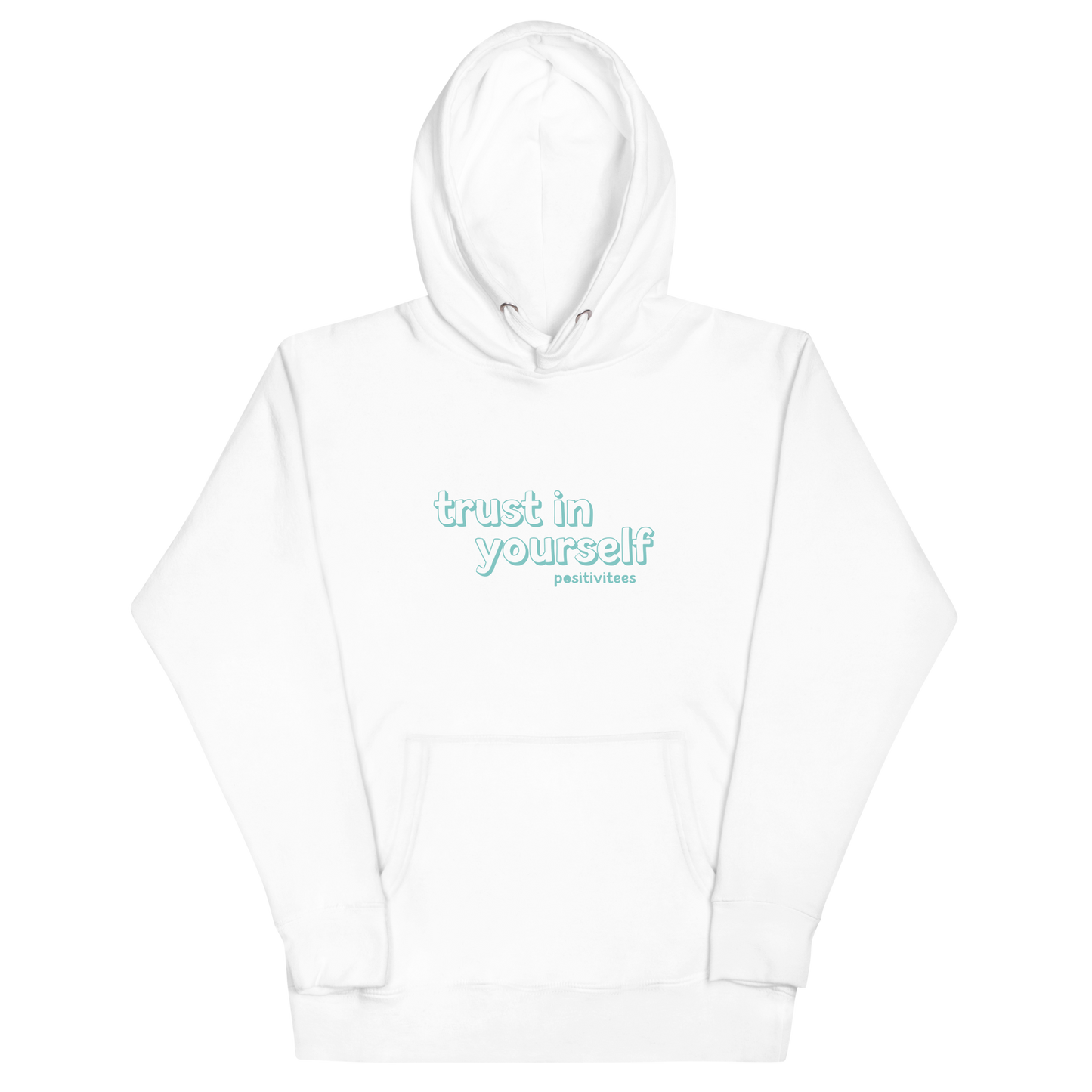 Trust In Yourself Classic Hoodie