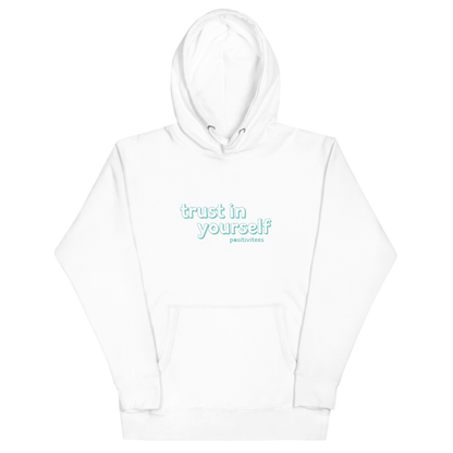 Trust In Yourself Classic Hoodie