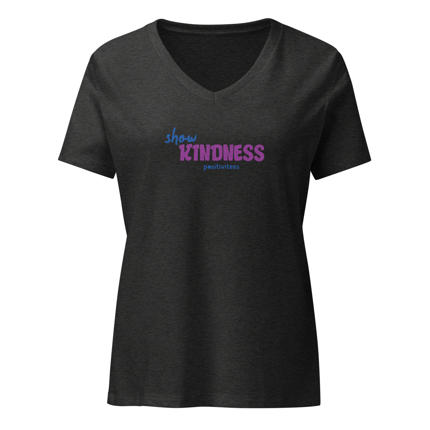 Show Kindness Women’s V-neck Tee