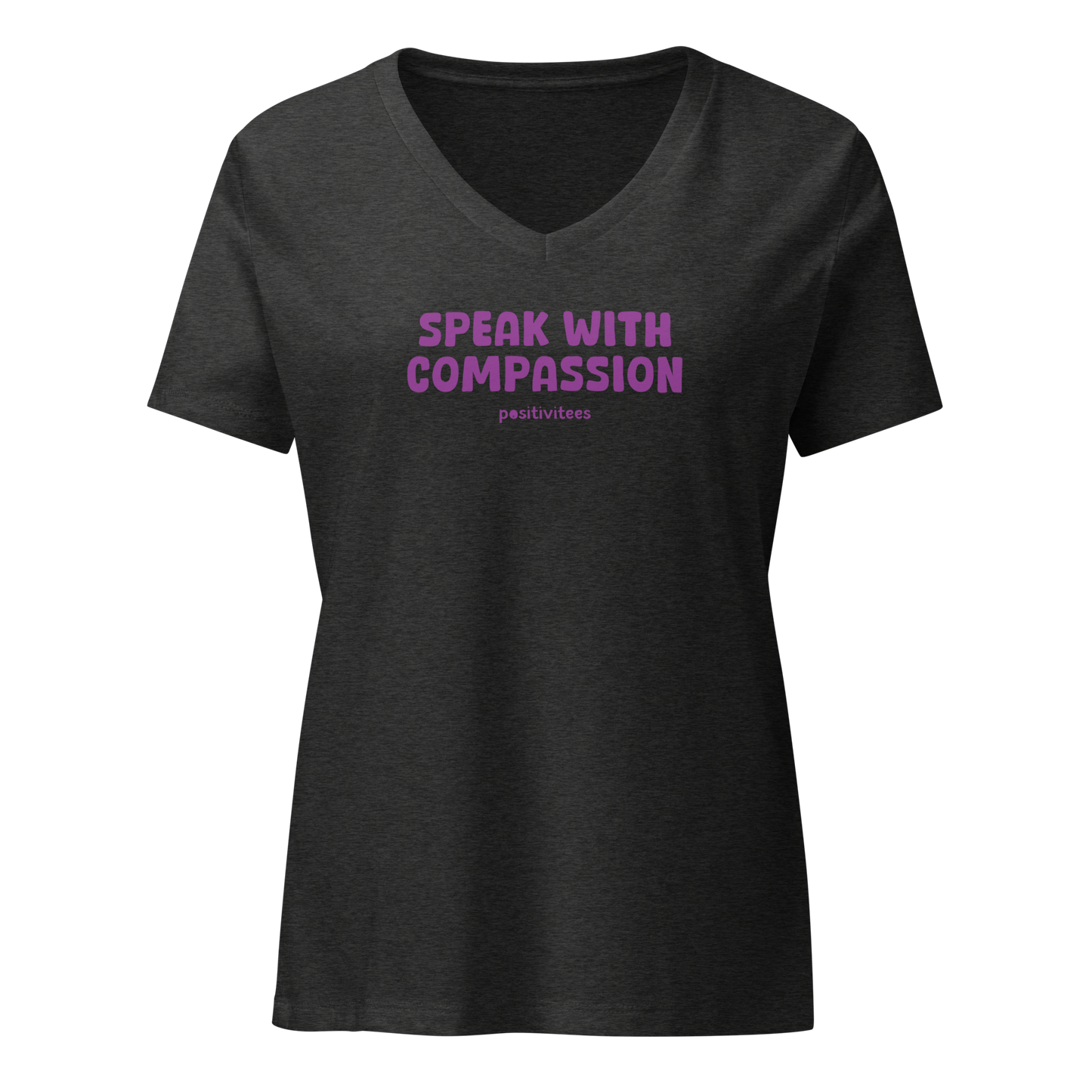 Speak With Compassion Women’s V-neck Tee