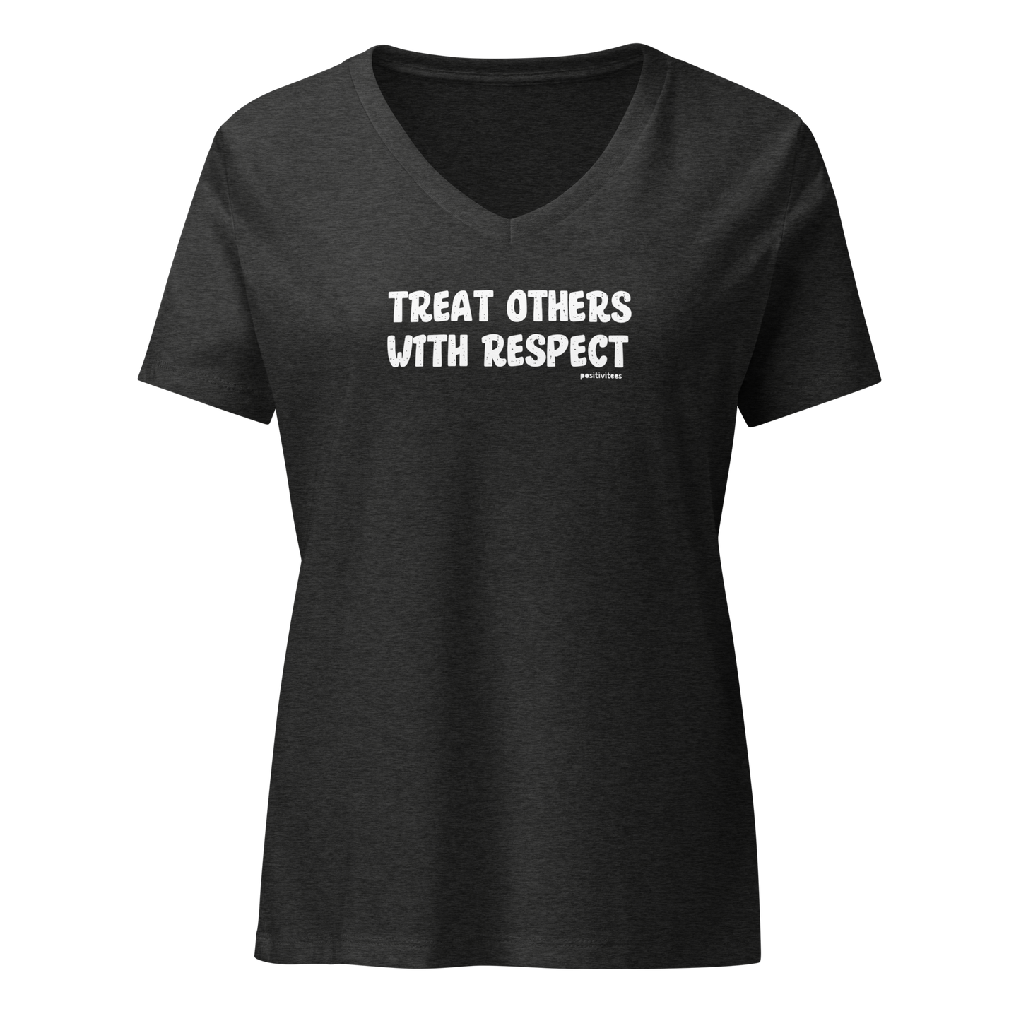 Treat Others With Respect Women’s V-neck Tee