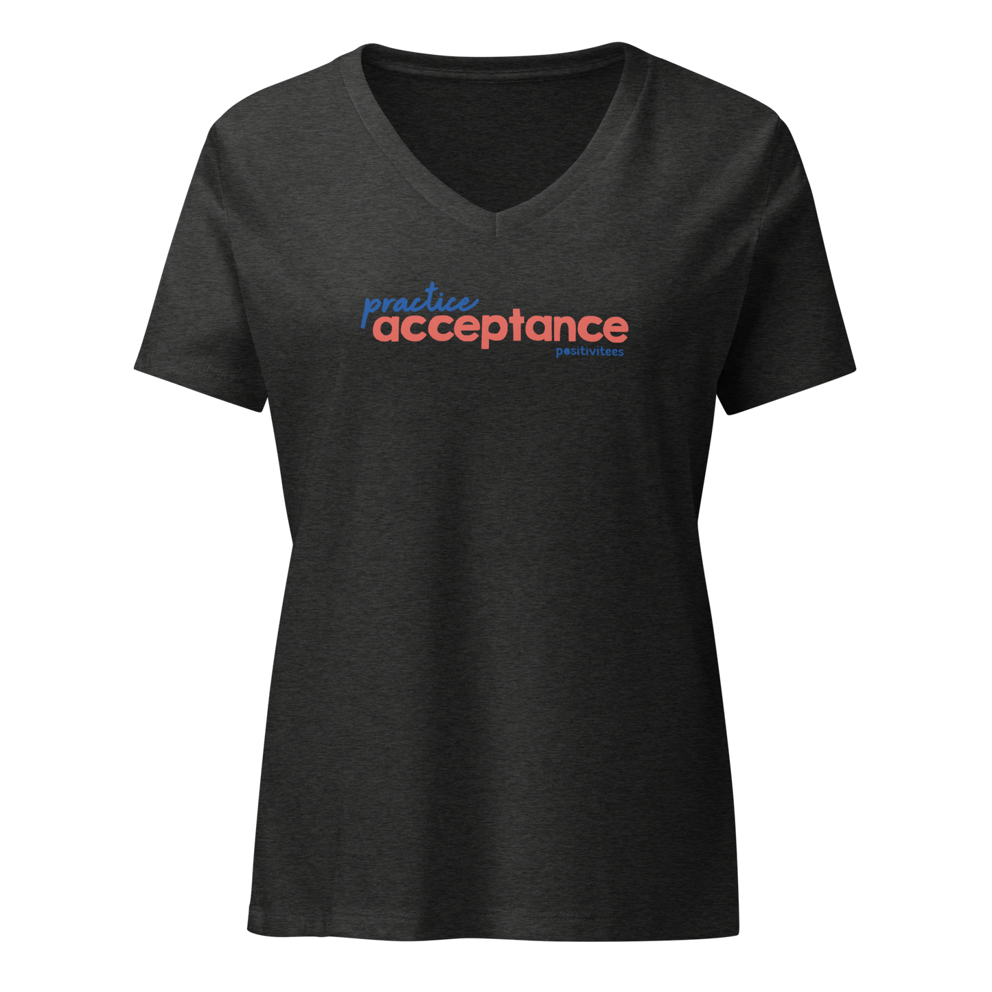 Practice Acceptance Women’s V-neck Tee