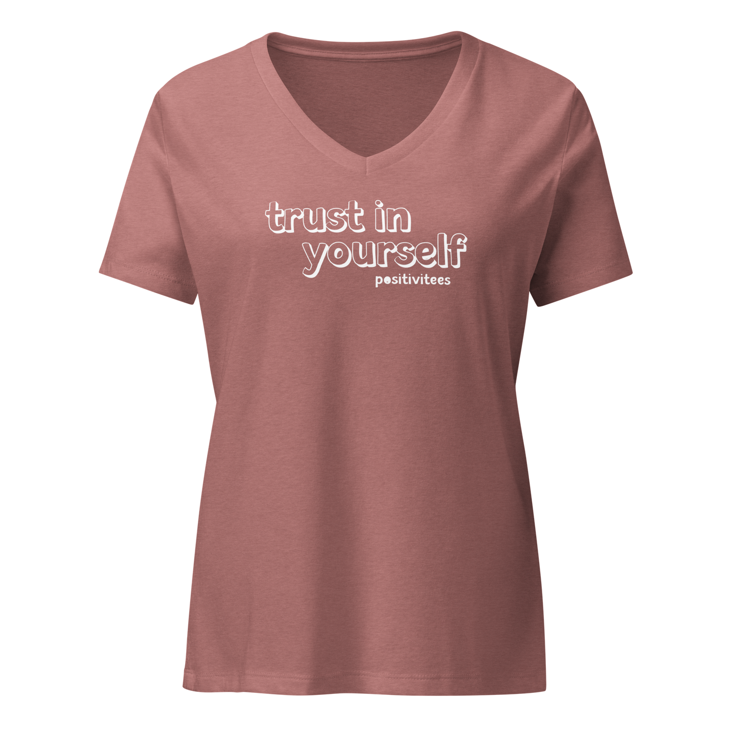 Trust In Yourself Women's V-neck Tee