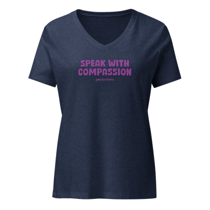 Speak With Compassion Women’s V-neck Tee