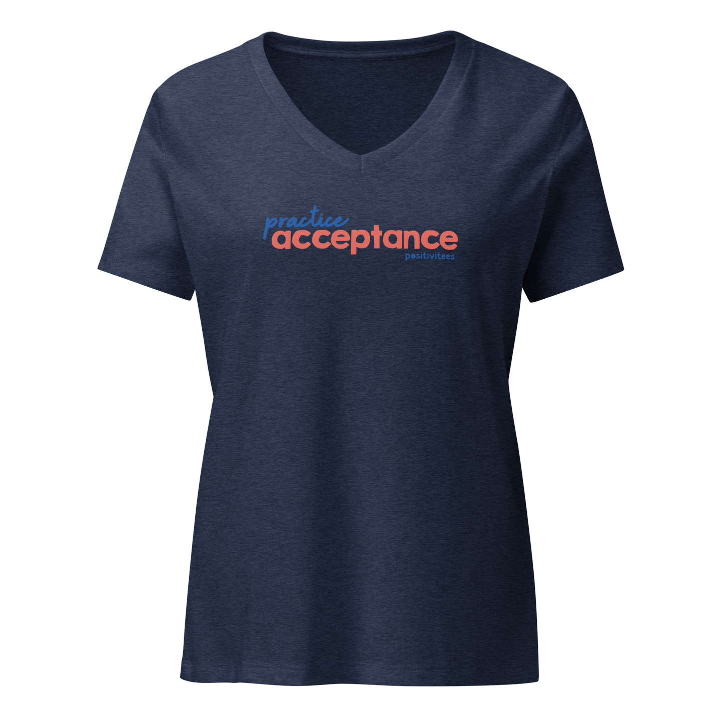 Practice Acceptance Women’s V-neck Tee