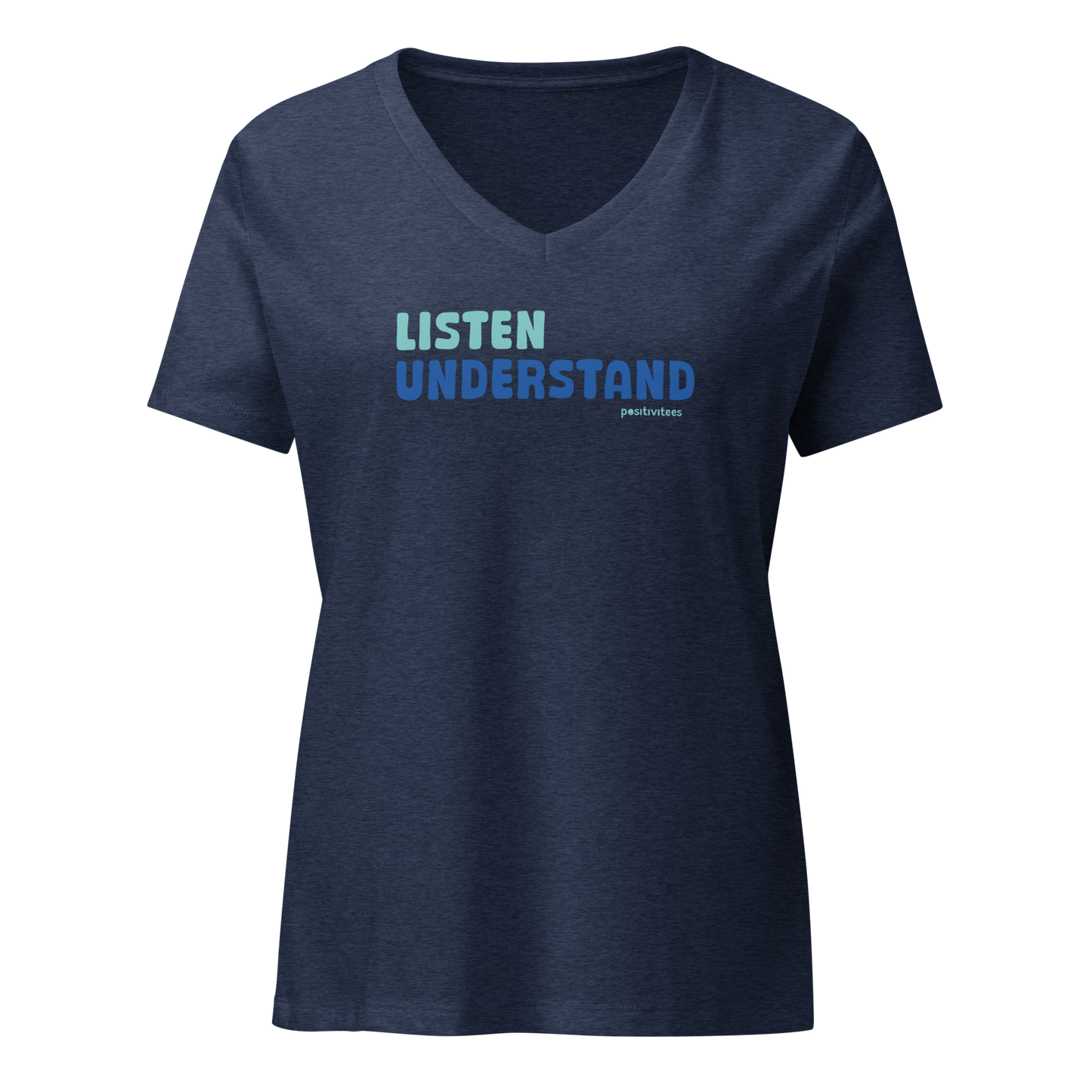 Listen, Understand Women’s V-neck Tee