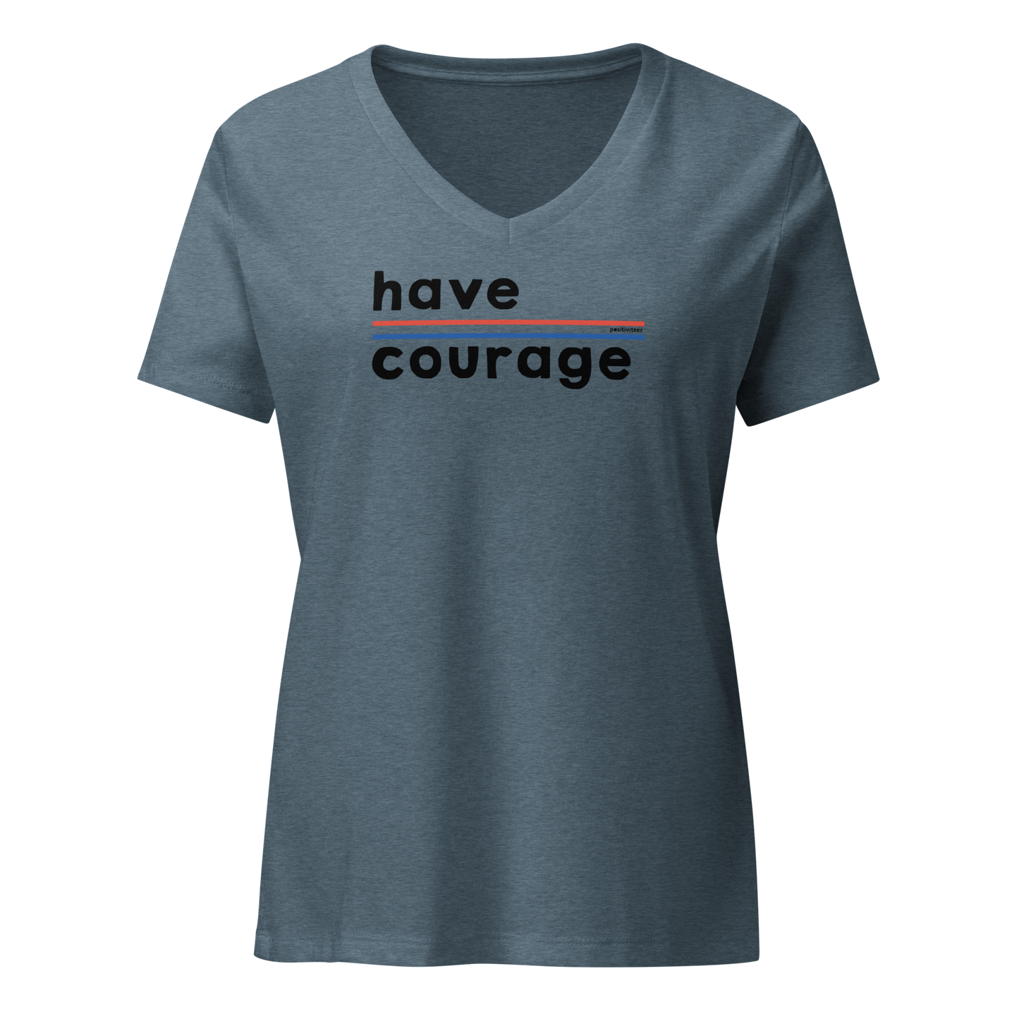 Have Courage Women's V-neck Tee