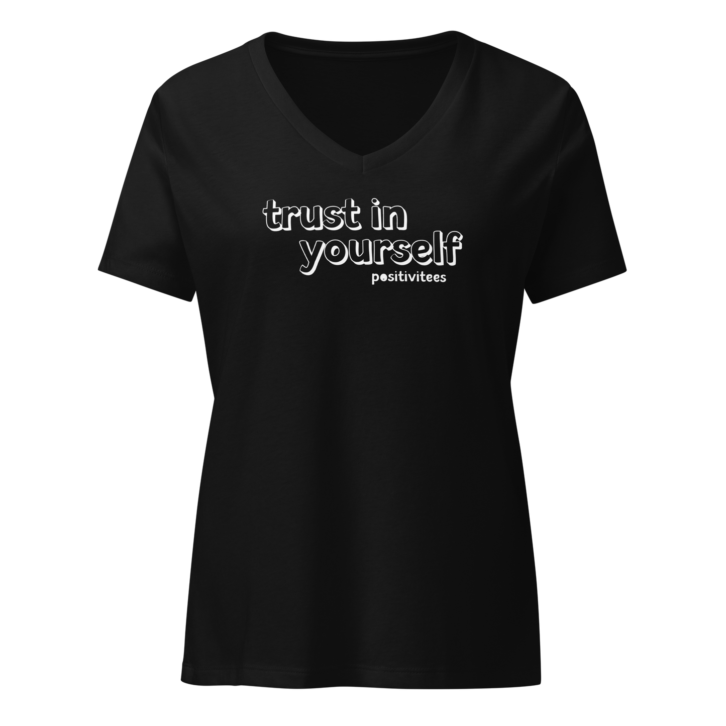 Trust In Yourself Women's V-neck Tee