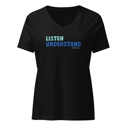 Listen, Understand Women’s V-neck Tee