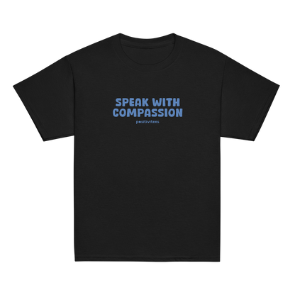 Speak With Compassion Tee