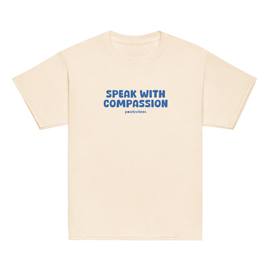 Speak With Compassion Tee