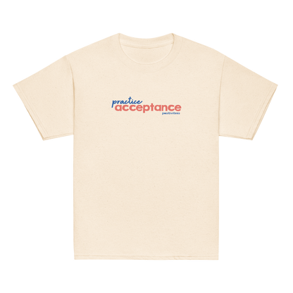 Practice Acceptance Kids Tee