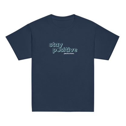 Stay Positive Kids Tee