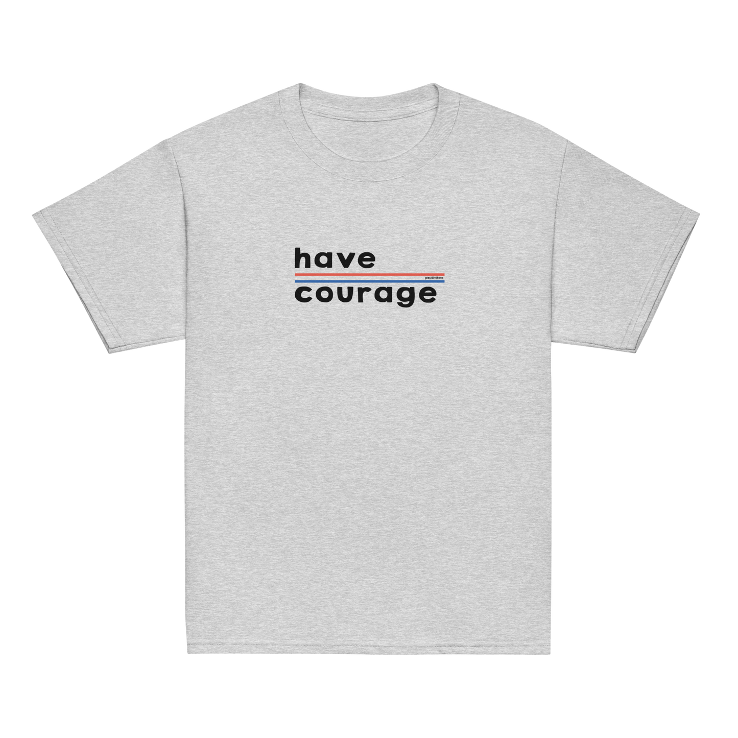 Have Courage Kids Tee